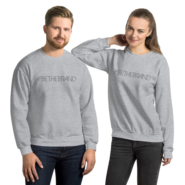 BeTheBrand Unisex Sweatshirt