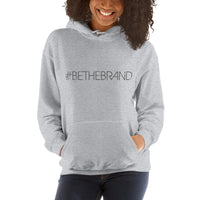 BeTheBrand Unisex Hoodie