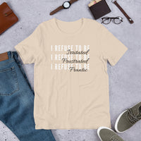 I Refuse Short-Sleeve Unisex T-Shirt