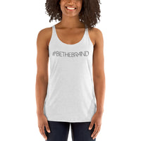 BeTheBrand Women's Racerback Tank