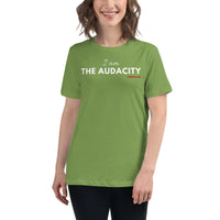 I AM the Audacity Women's Relaxed T-Shirt